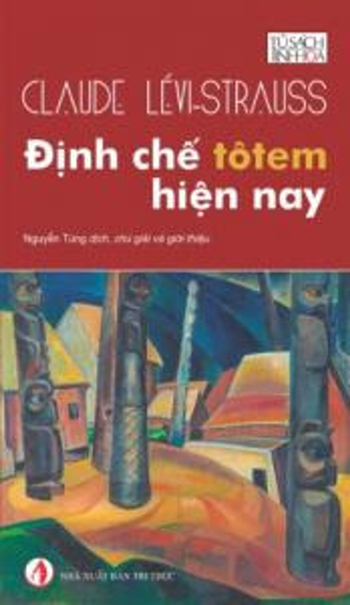 Định Chế Tôtem Hiện Nay – Claude Lévi-Strauss full mobi pdf epub azw3 [Văn Hoá]