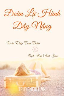 Đoàn Lữ Hành Đầy Nắng – Xuân Thập Tam Thiếu full mobi pdf epub azw3 [Hiện Đại]