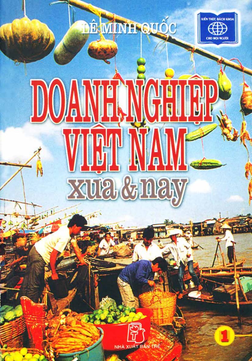 Doanh Nghiệp Việt Nam Xưa và Nay Tập 1 – Lê Minh Quốc full prc pdf epub azw3 [Kinh doanh]