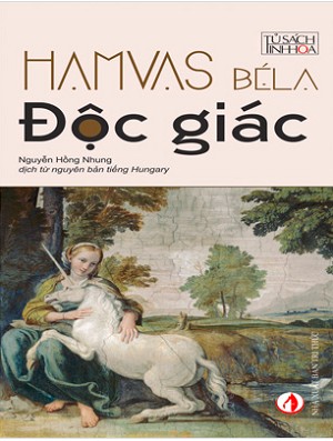 Độc Giác – Hamvas Béla full mobi pdf epub azw3 [Triết Học]