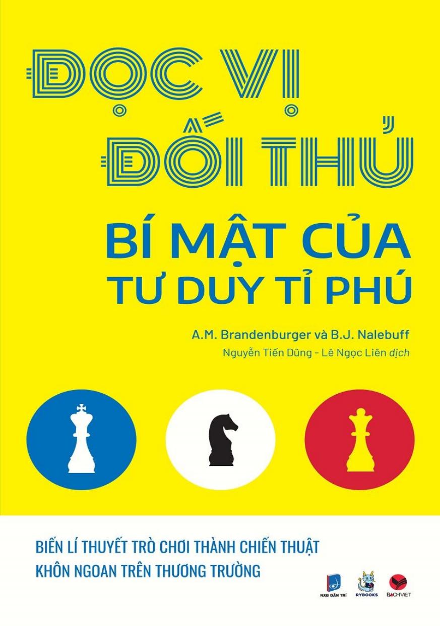 Đọc Vị Đối Thủ – Bí Mật Tư Duy Tỷ Phú – Adam M. Brandenburger & Barry J. Nalebuff full mobi pdf epub azw3 [Kinh Doanh]