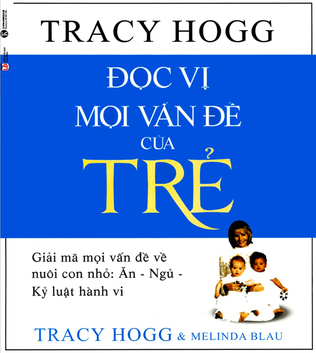 Đọc Vị Mọi Vấn Đề Của Trẻ – Tracy Hogg & Melinda Blau full mobi pdf epub azw3 [Dạy Trẻ]