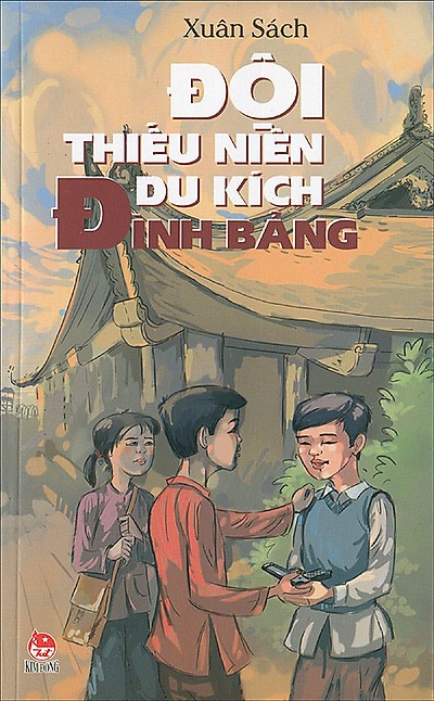 Đội Thiếu Niên Du Kích Đình Bảng – Xuân Sách full mobi pdf epub azw3 [Thiếu Nhi]