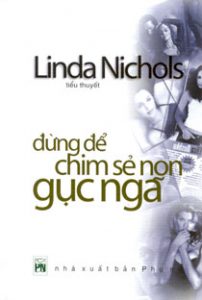 Đừng Để Chim Sẻ Non Gục Ngã – Linda Nichols full prc pdf epub azw3 [Tâm Lý Xã Hội]