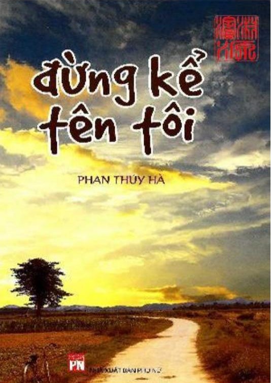 Đừng Kể Tên Tôi – Phan Thúy Hà full mobi pdf epub azw3 [Hậu Chiến]