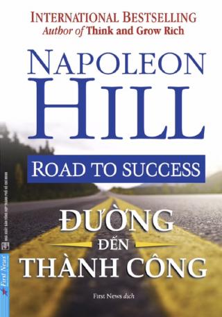 Đường Đến Thành Công – Napoleon Hill & First News (dịch) full mobi pdf epub azw3 [Self Help]