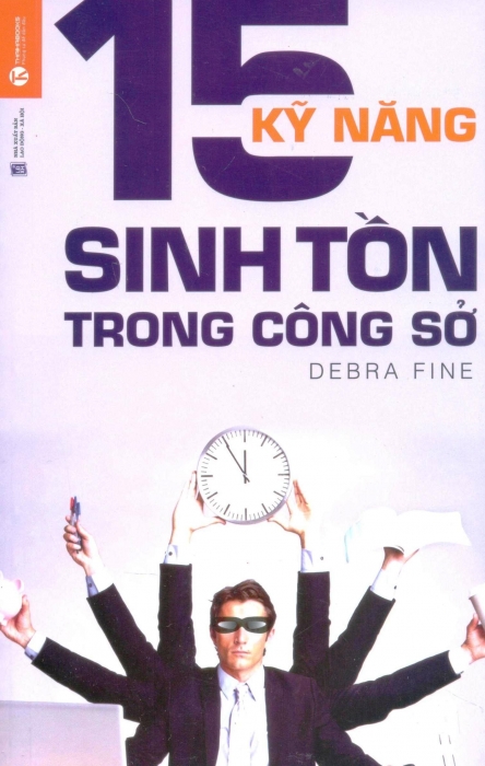 15 Kỹ Năng Sinh Tồn Trong Công Sở – Debra Fine full prc pdf epub azw3 [Kỹ năng sống]