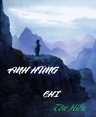 Anh Hùng Chí – Tôn Hiểu full prc, pdf, epub [Kiếm hiệp]