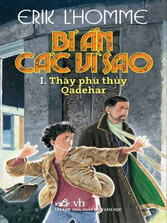 Bí Ẩn Các Vì Sao Tập 1 – Erik L’ Homme full prc pdf epub azw3 [Huyền Ảo]