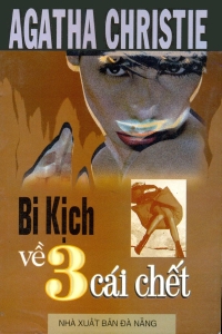 Bi Kịch Về 3 Cái Chết – Agatha Christie full prc pdf epub [Trinh Thám]