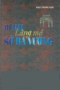 Bí Mật Lăng Mộ Sở Bá Vương – Đào Trung Sơn full prc pdf epub azw3 [Dã Sử]