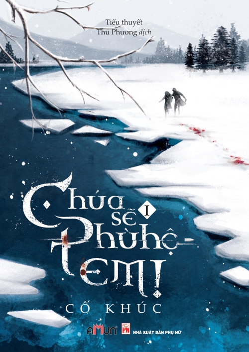 Chúa Sẽ Phù Hộ Em – Cố Khúc full prc pdf epub azw3 [Tiểu Thuyết]