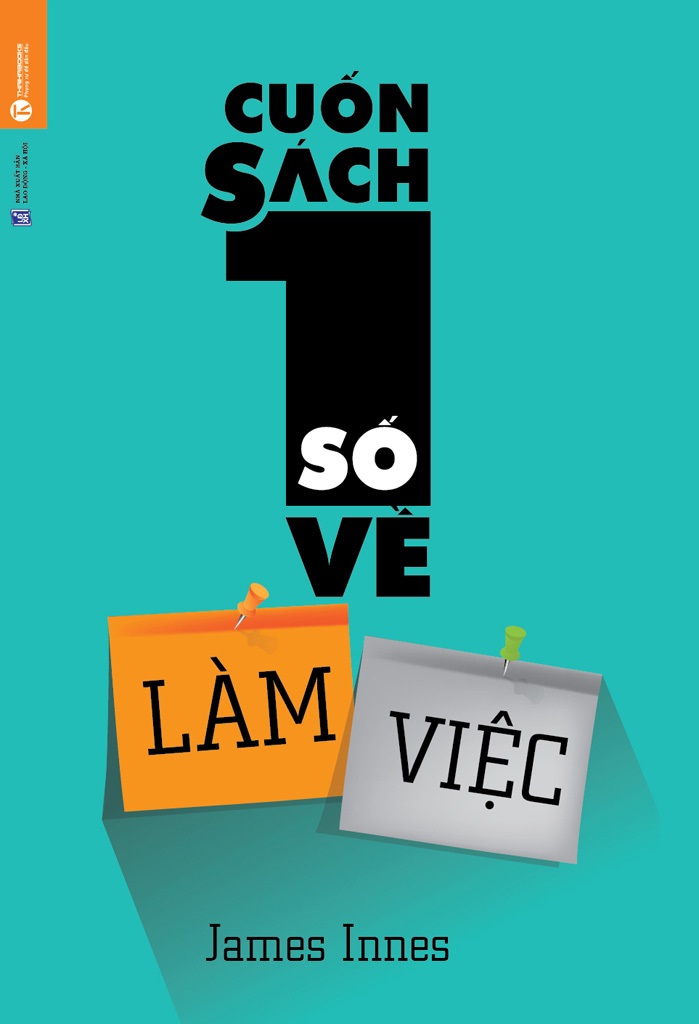 Cuốn Sách Số 1 Về Làm Việc – James Innes full prc pdf epub azw3 [Khởi Nghiệp]