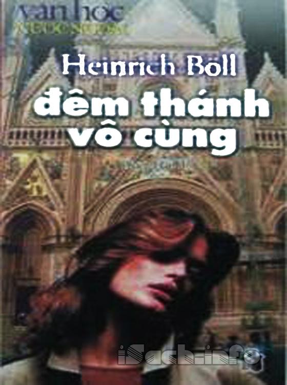 Đêm Thánh Vô Cùng – Heinrich Boll full prc, pdf, epub, azw3 [Tiểu thuyết]