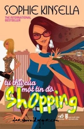 Tự Thú của một Tín Đồ Shopping – Sophie Kinsella full prc pdf epub [Best Seller]