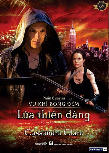 Vũ Khí Bóng Đêm Tập 6: Lửa Thiên Đàng – Cassandra Clare full prc pdf epub azw3 [Best seller]