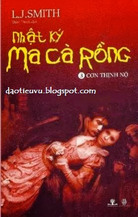 Nhật Ký Ma Cà Rồng Tập 3: Cơn Thinh Nộ – L.J Smith full prc pdf epub [Kỳ Ảo]