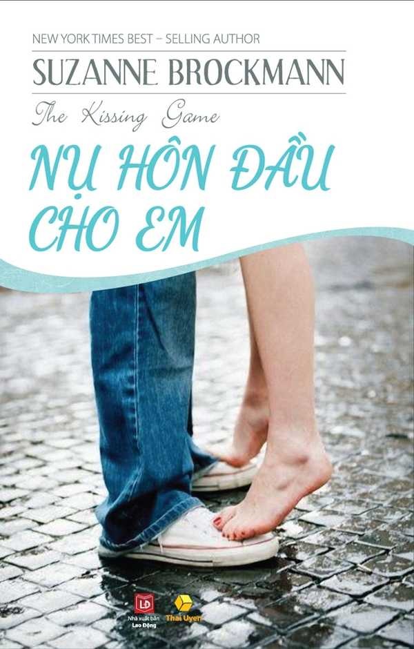 Nụ Hôn Đầu Cho Em – Suzanne Brockmann full prc, pdf, epub [Lãng mạn]