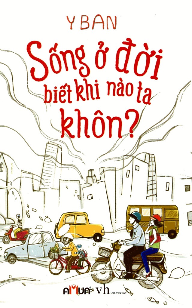 Sống Ở Đời Biết Khi Nào Ta Khôn – Y Ban full prc pdf epub azw3 [Truyện Ngắn]