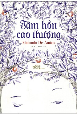 Tâm Hồn Cao Thượng – Edmondo De Amicis full prc pdf epub azw3 [Tiểu thuyết]