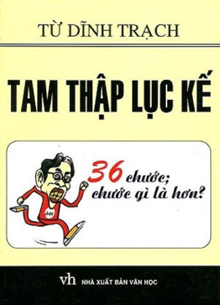 Tam Thập Lục Kế 36 Chước Chước Gì Là Hơn – Từ Dĩnh Trạch full prc pdf epub azw3 [Kỹ Năng Sống]