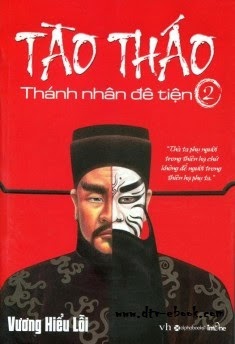 Tào Tháo – Thánh Nhân Đê Tiện Tập 2 – Vương Hiểu Lỗi full prc pdf epub azw3 [Danh Nhân]