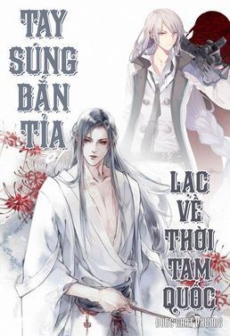 Tay Súng Bắn Tỉa Lạc Về Thời Tam Quốc – Đông Nhất Phương full prc, pdf, epub, azw3 [Xuyên không]