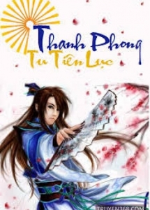 Thanh Phong Tu Tiên Lục – Khoái Nhạc Đích Bi Kịch full prc, pdf, epub, azw3 [Tiên Hiệp]