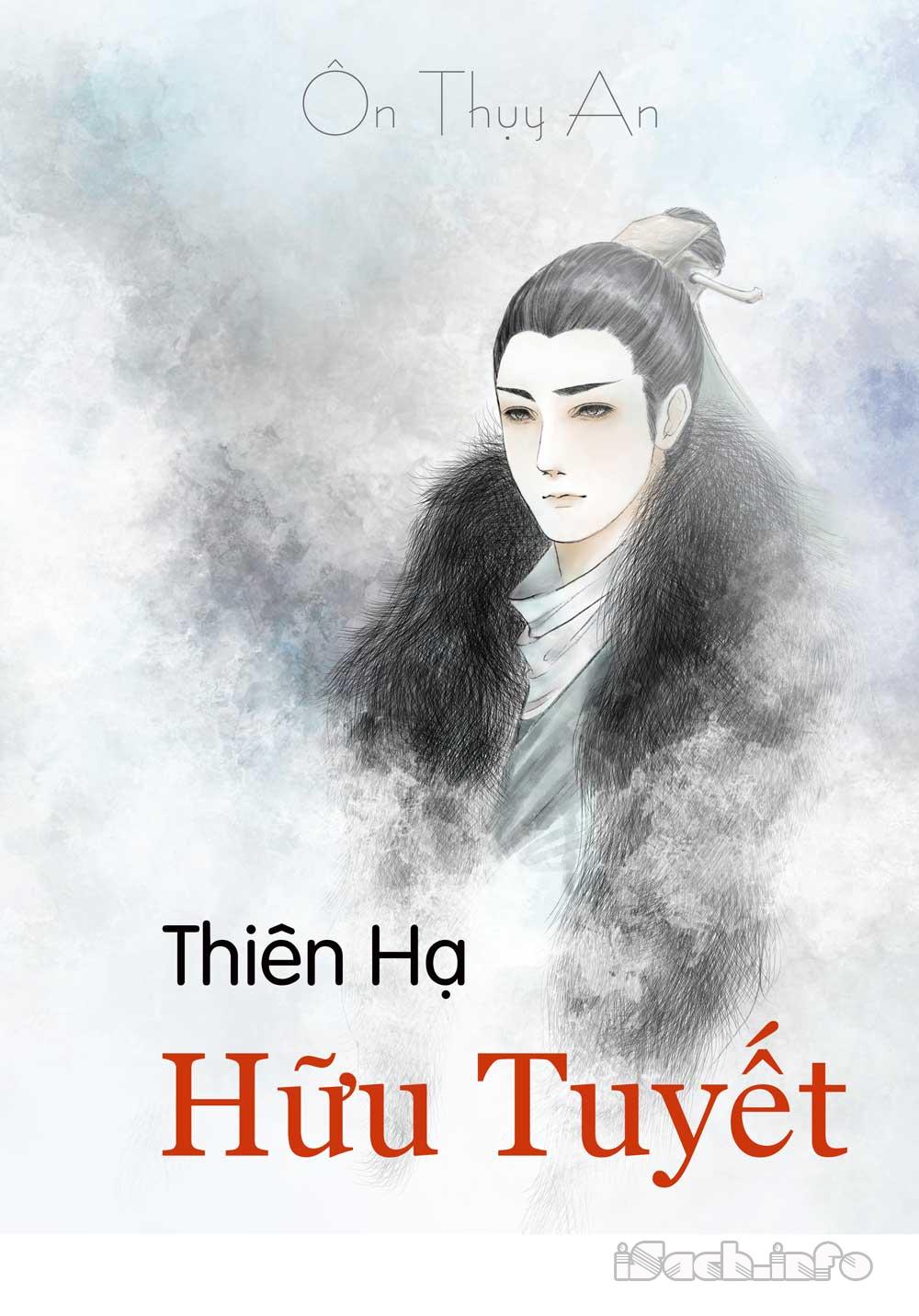 Thiên Hạ Hữu Tuyết – Ôn Thụy An full prc, pdf, epub, azw3 [Võ Hiệp]