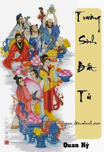 Trường Sinh Bất Tử – Quan Kỳ prc, pdf, epub, azw3 [Tiên Hiệp]