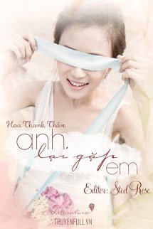 Em Lại Gặp Anh – Hoa Thanh Thần full prc pdf epub azw3 [Đô Thị]