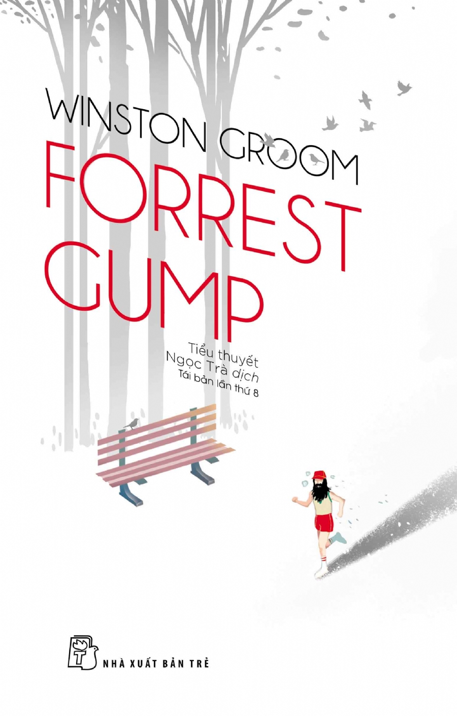 Forrest Gump (Tiếng Việt) – Winston Groom & Ngọc Trà (dịch) full prc pdf epub azw3 [Best Seller]