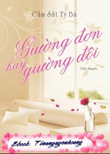 Giường Đơn Hay Giường Đôi – Cầm Sắt Tỳ Bà full prc pdf epub azw3 [Ngôn Tình]