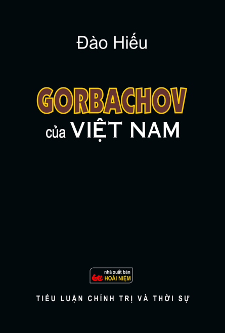 Gorbachov Của Việt Nam – Đào Hiếu full mobi pdf epub azw3 [Tiểu Luận]