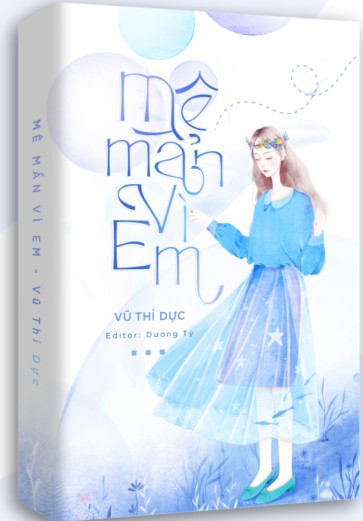 Mê Mẩn Vì Em – Vụ Thỉ Dực mượn full mobi pdf epub azw3 [Huyền Ảo]