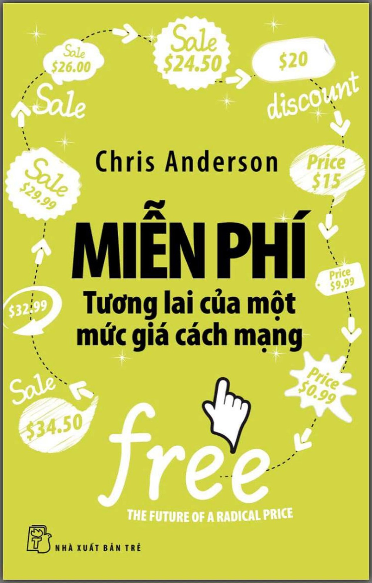 Miễn Phí – Tương Lai Của Một Mức Giá Cách Mạng – Chris Anderson full mobi pdf epub azw3 [Kinh Tế]