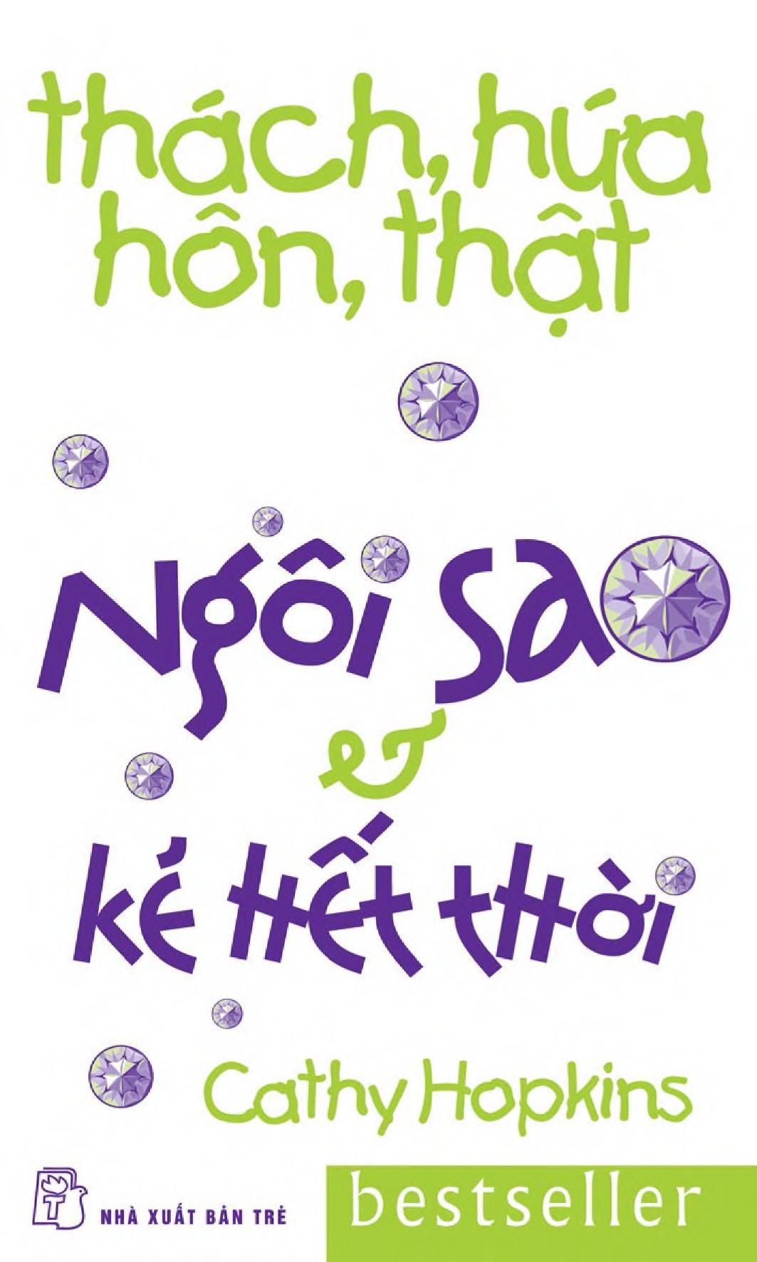 Thách, Hứa, Hôn, Thật Tập 6: Ngôi Sao Và Kẻ Hết Thời – Cathy Hopkins full prc pdf epub azw3 [Truyện Teen]