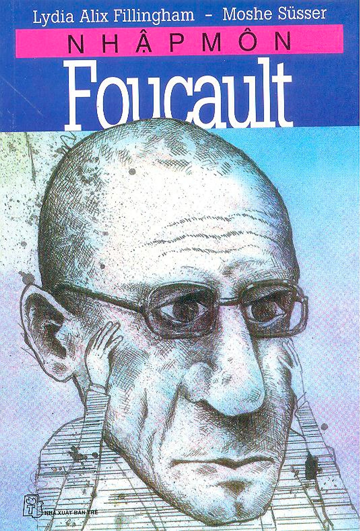 Nhập Môn Foucault – Lydia Alix Filling & Moshe Susser full mobi pdf epub azw3 [Triết Học]