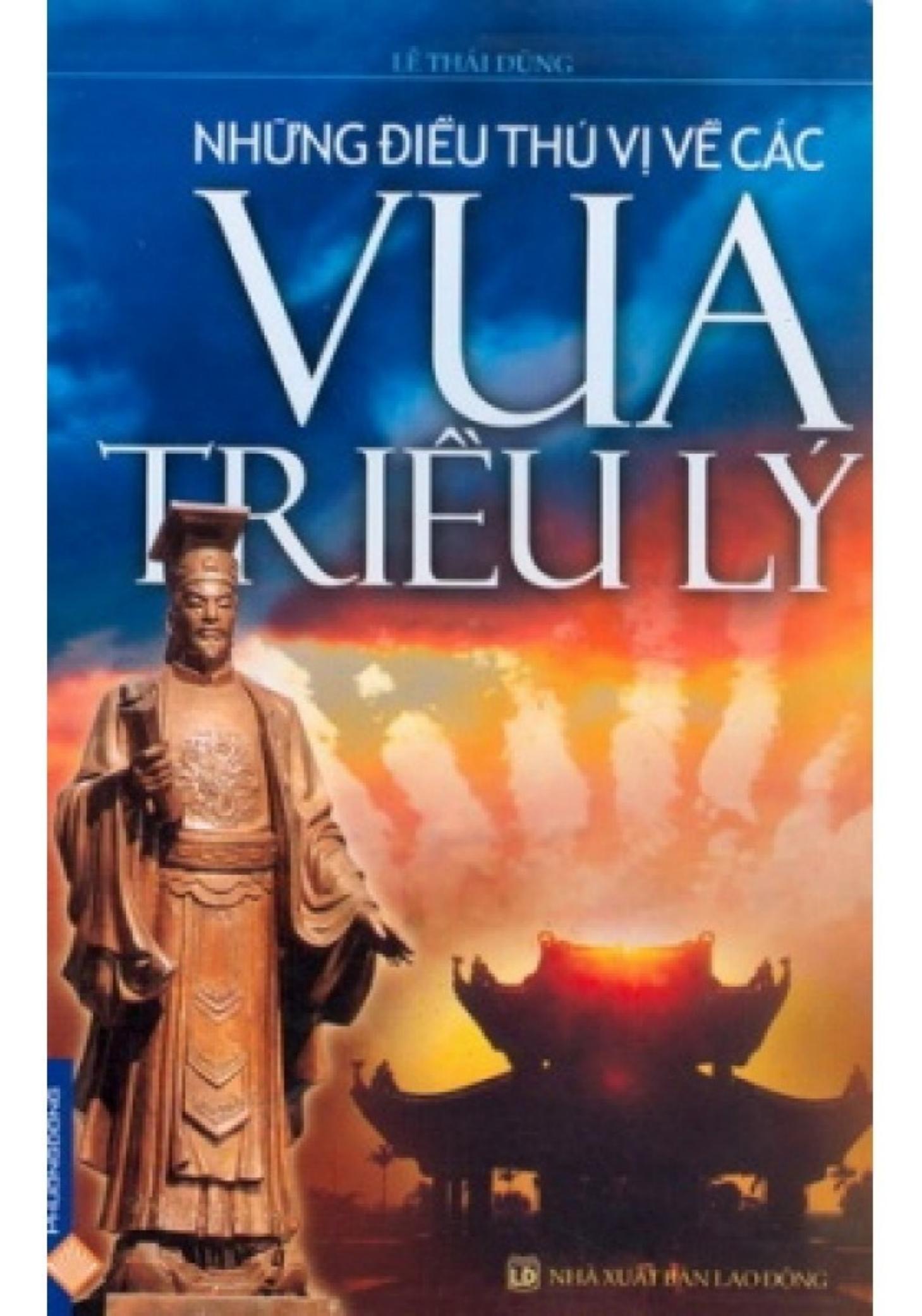 Những Điều Thú Vị Về Các Vua Triều Lý – Lê Thái Dũng full prc pdf epub azw3 [Lịch sử]