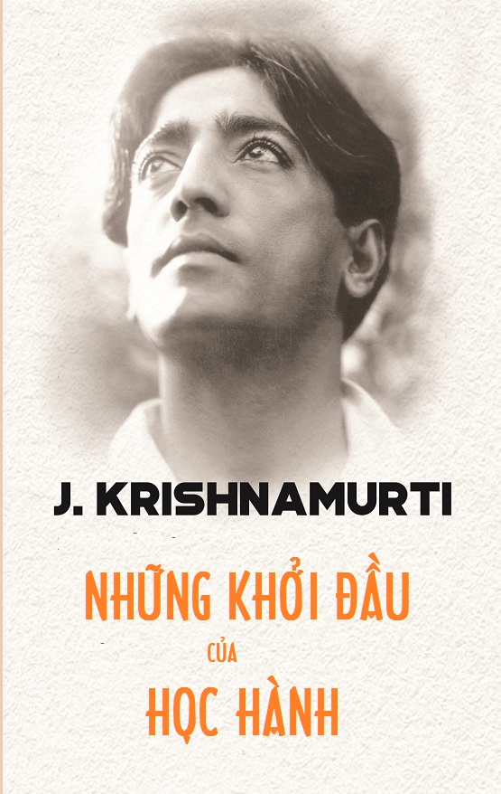 Những Khởi Đầu Của Học Hành – Jiddu Krishnamurti full prc pdf epub azw3 [Tư Tưởng]