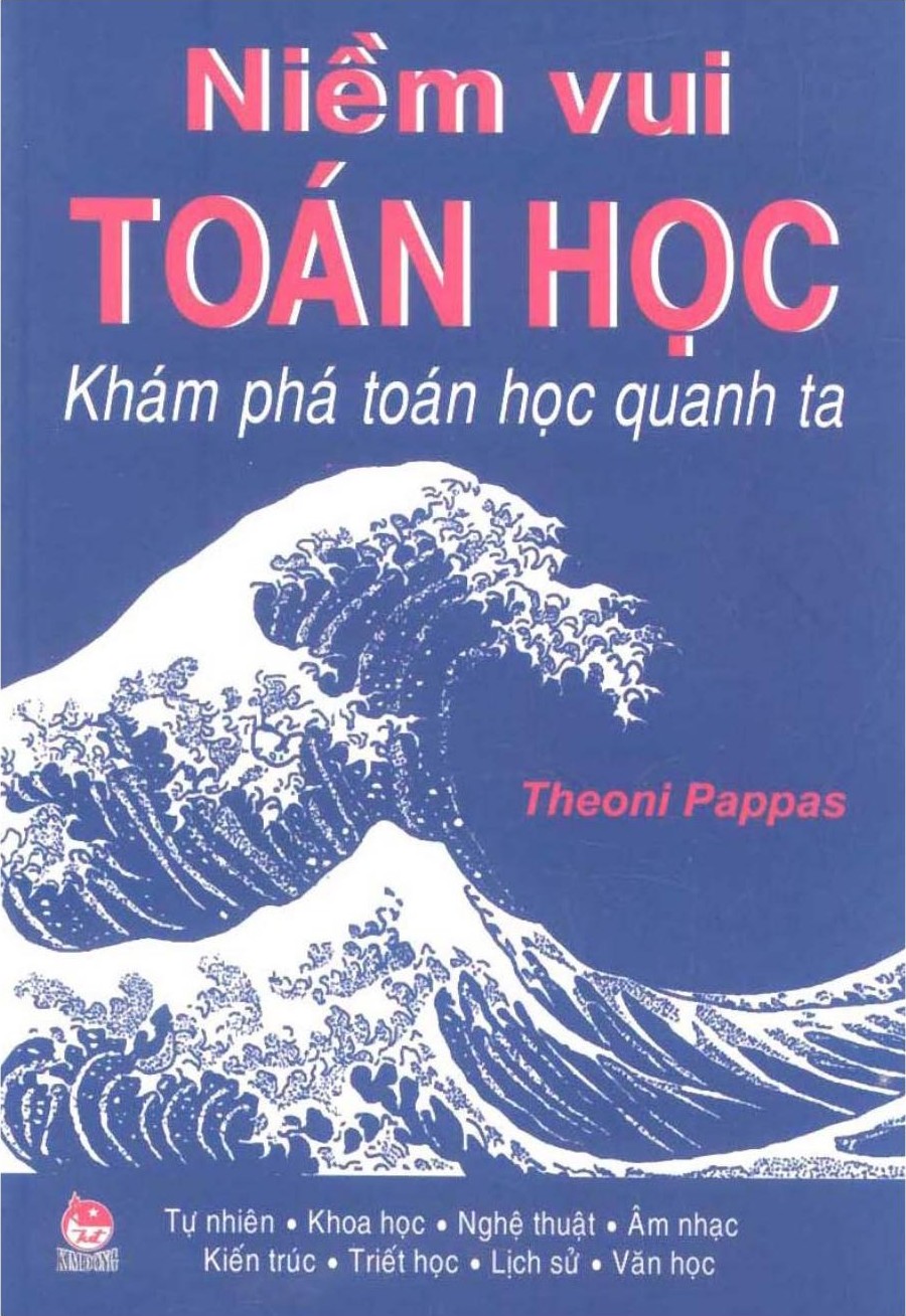 Niềm Vui Toán Học – Khám Phá Toán Học Quanh Ta – Theoni Pappas full prc pdf epub azw3 [Tham Khảo]