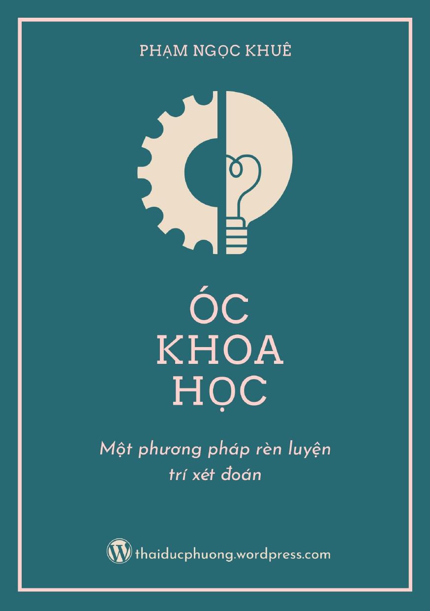 Óc Khoa Học – Một Phương Pháp Rèn Luyện Trí Xét Đoán – Phạm Ngọc Khuê & Thái Đức Phương (sưu tầm) full mobi pdf epub azw3 [Tiểu Luận]