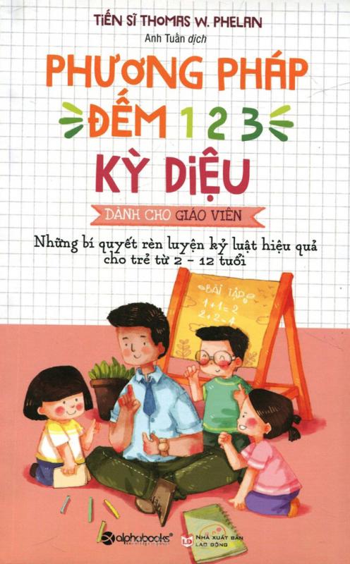 Phương Pháp Đếm 1 2 3 Kỳ Diệu Dành Cho Giáo Viên – Thomas W. Phelan full prc pdf epub azw3 [Giáo Dục]