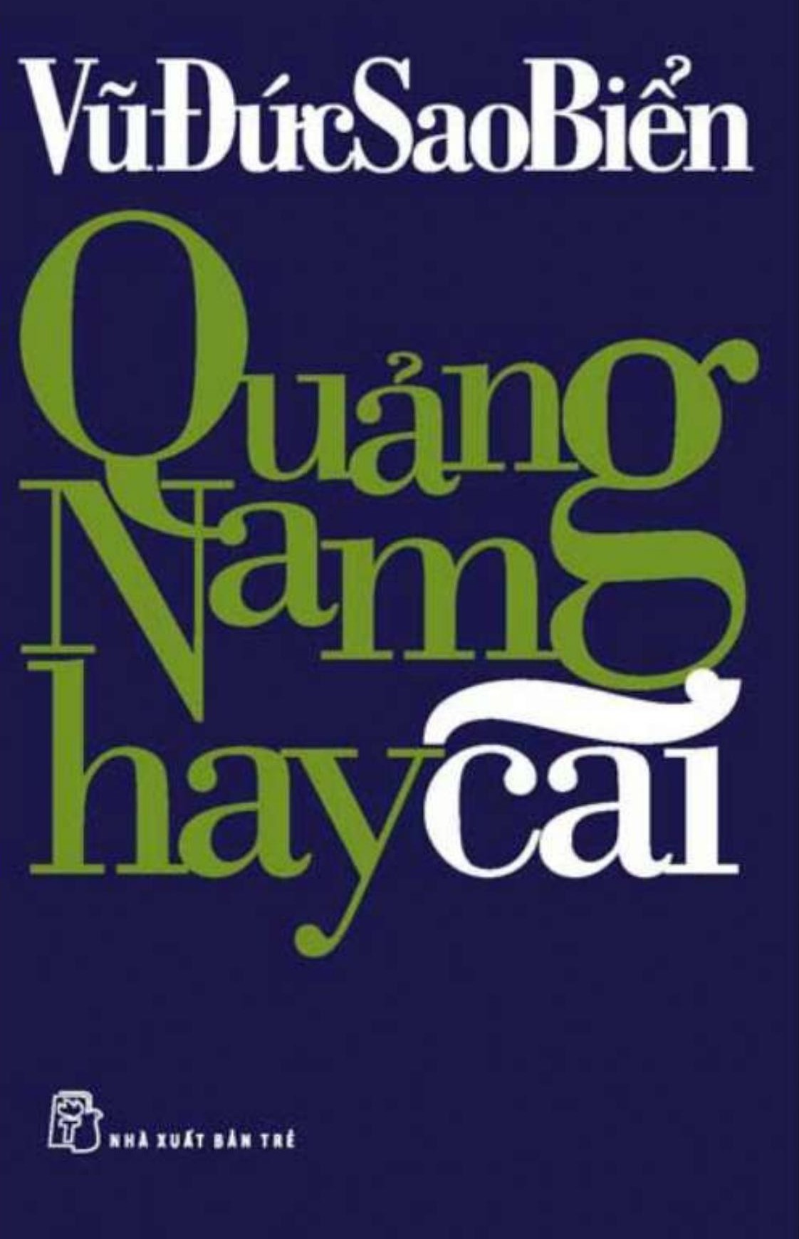 Quảng Nam Hay Cãi – Vũ Đức Sao Biển full mobi pdf epub azw3 [Phóng Sự]