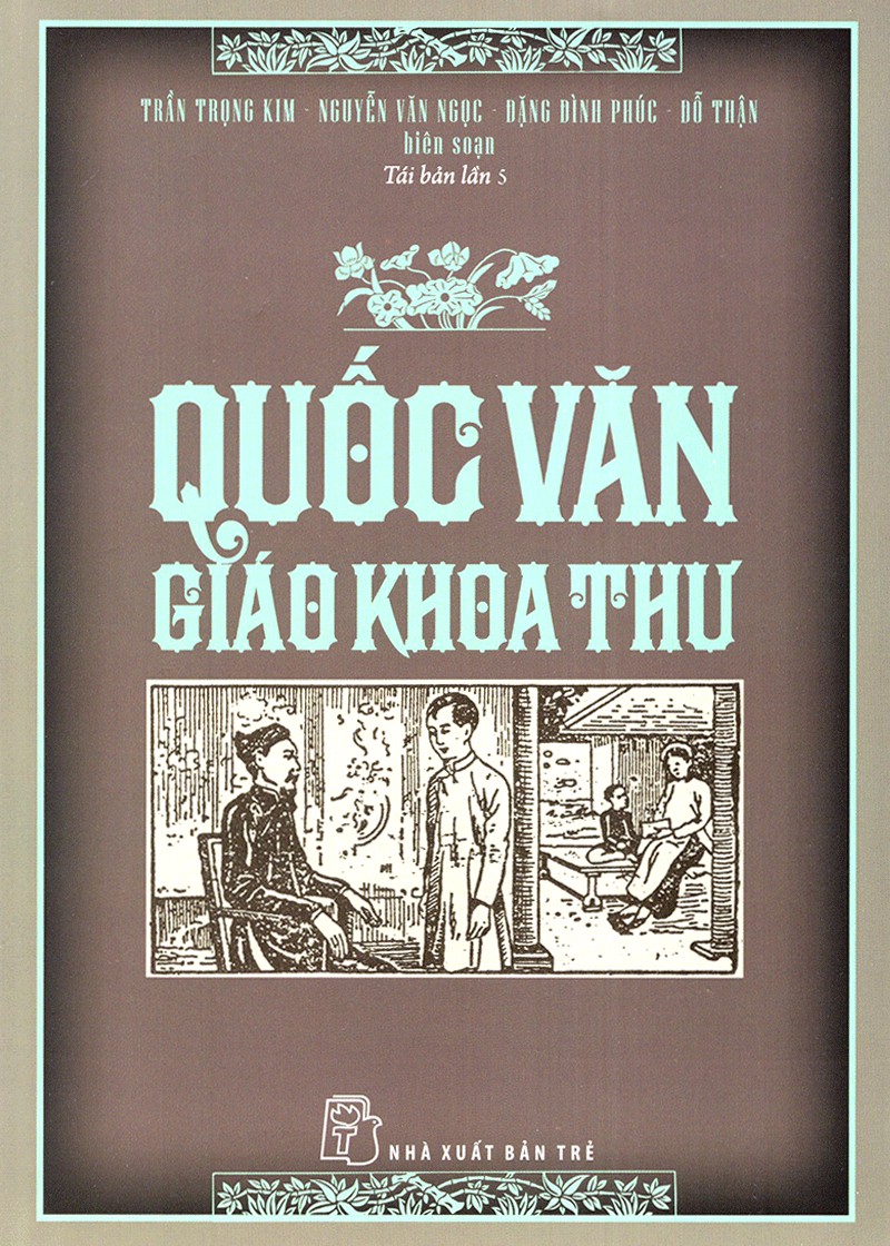 Quốc Văn – Giáo Khoa Thư – Trần Trọng Kim & Nguyễn Văn Ngọc & Đặng Đình Phúc & Đỗ Thận full prc pdf epub azw3 [Tham Khảo]