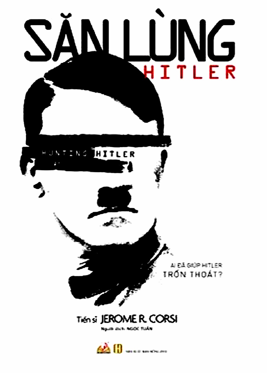 Săn Lùng Hitler – Jerome R. Corsi full mobi pdf epub azw3 [Lịch Sử]