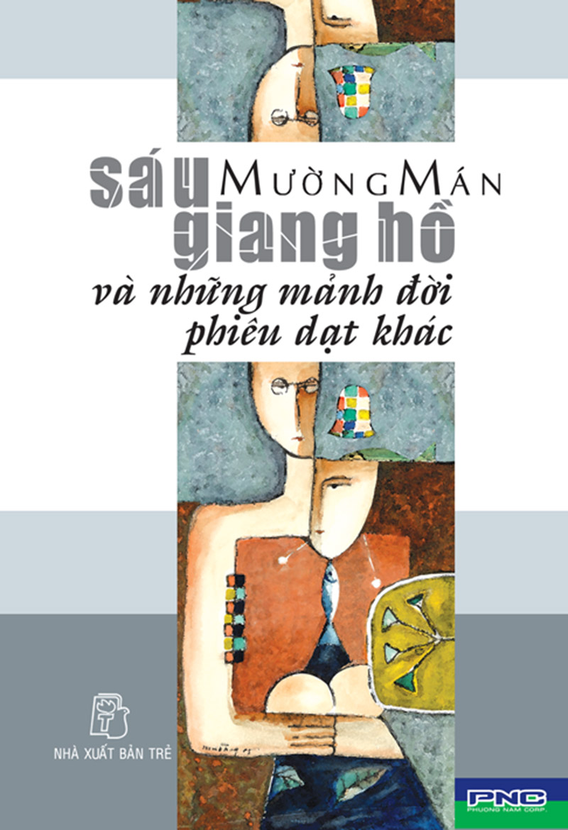 Sáu Giang Hồ Và Những Mảnh Đời Phiêu Dạt Khác – Mường Mán full mobi pdf epub azw3 [Tập Truyện Ngắn]