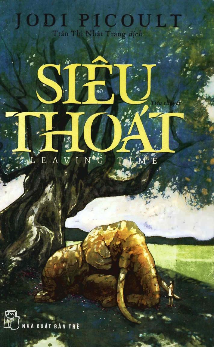 Siêu Thoát – Jodi Picoult & Trần Thị Nhật Trang (dịch) full mobi pdf epub azw3 [Hiện Thực]