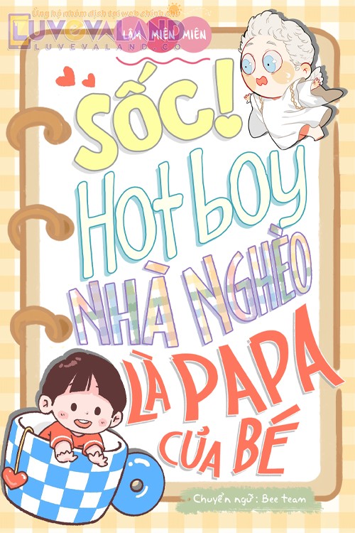 Sốc! Hotboy Nhà Nghèo Là Papa Của Bé – Lâm Miên Miên full mobi pdf epub azw3 [Hiện Đại]