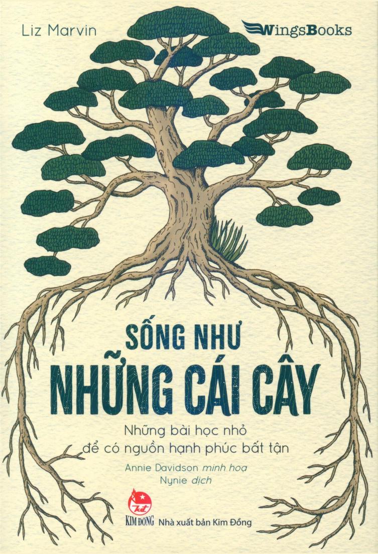 Sống Như Những Cái Cây – Liz Marvin & Annie Davidson full mobi pdf epub azw3 [Self Help]